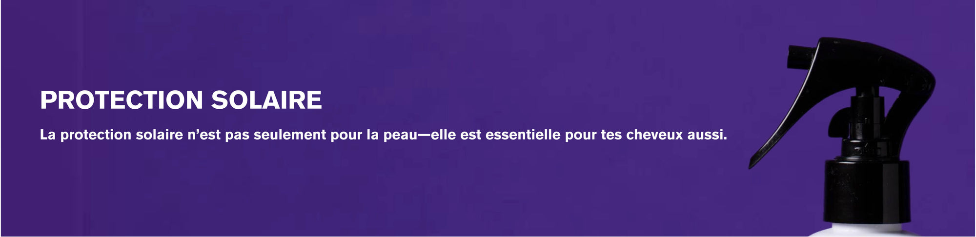 Protection solaire